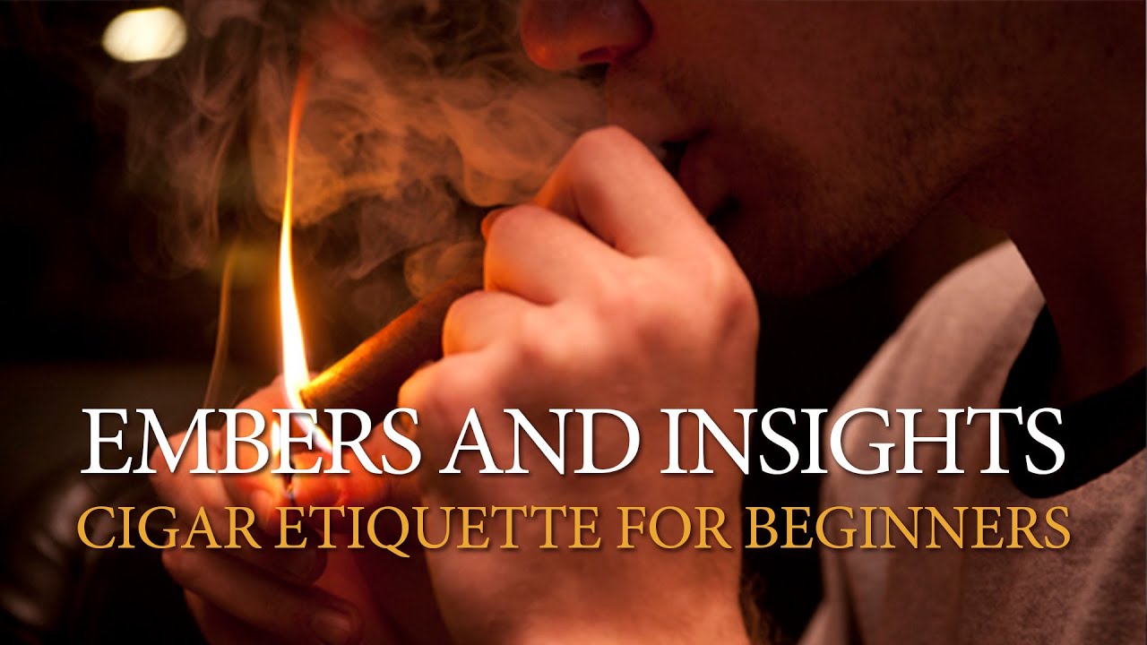 Cigar etiquette guide for beginners