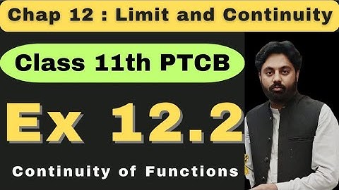 Exercise 12.2 Chapter 12 Class 11 Math New Book 2025 | Punjab Board | Continuity of Functions 