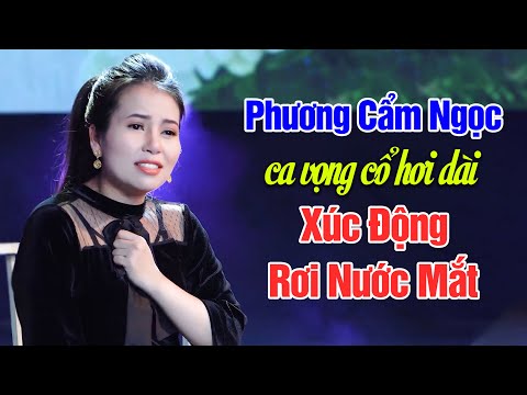Video Phương Cẩm Ngọc Ca Vọng Cổ Hơi Dài Xúc Động Nghẹo Ngào... - youtube
