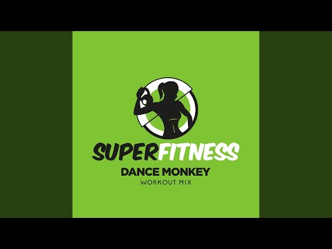 Dance Monkey (Workout Mix 132 bpm)