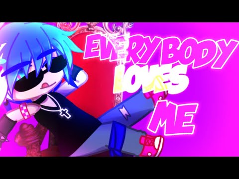 EveryBody Loves Me meme || 🎉🎉BIRTHDAY SPECIAL yey🎉🎉 || [Gacha Club]