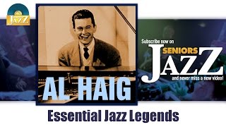 Al Haig - Essential Jazz Legends (Full Album / Album complet)