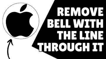 How To Remove Bell With The Line Through It On The iPhone
