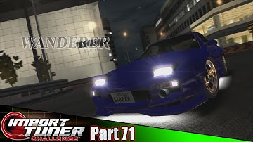 Hunting all of the Wanderers 5! | Import Tuner Challenge Part 71