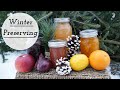 Winter Canning | Best Preserve Recipes!