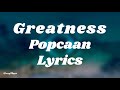 Popcaan - Greatness (Lyrics)