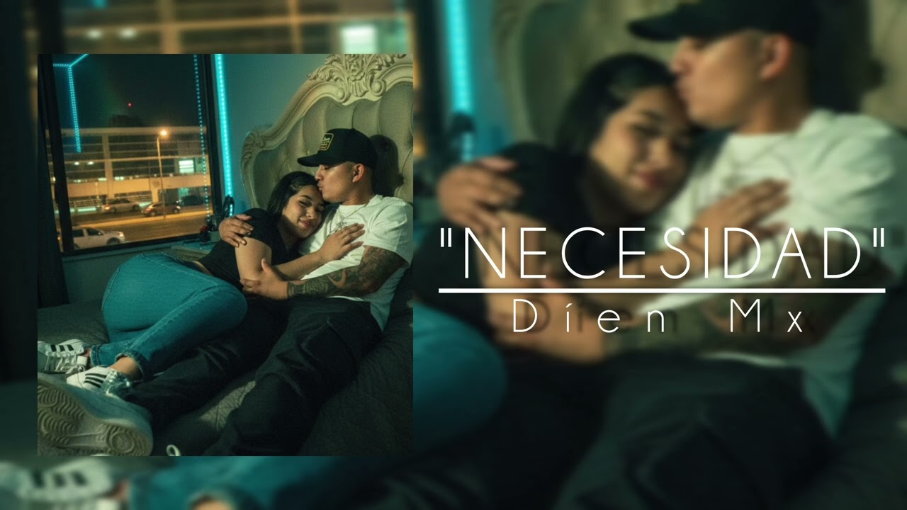 Díen Mx - Necesidad - Reggaeton Romantico 2026