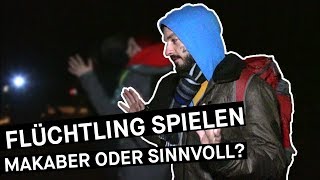 Reportage: Flüchtling spielen für 24 Stunden - makaber oder sinnvoll? || PULS Reportage