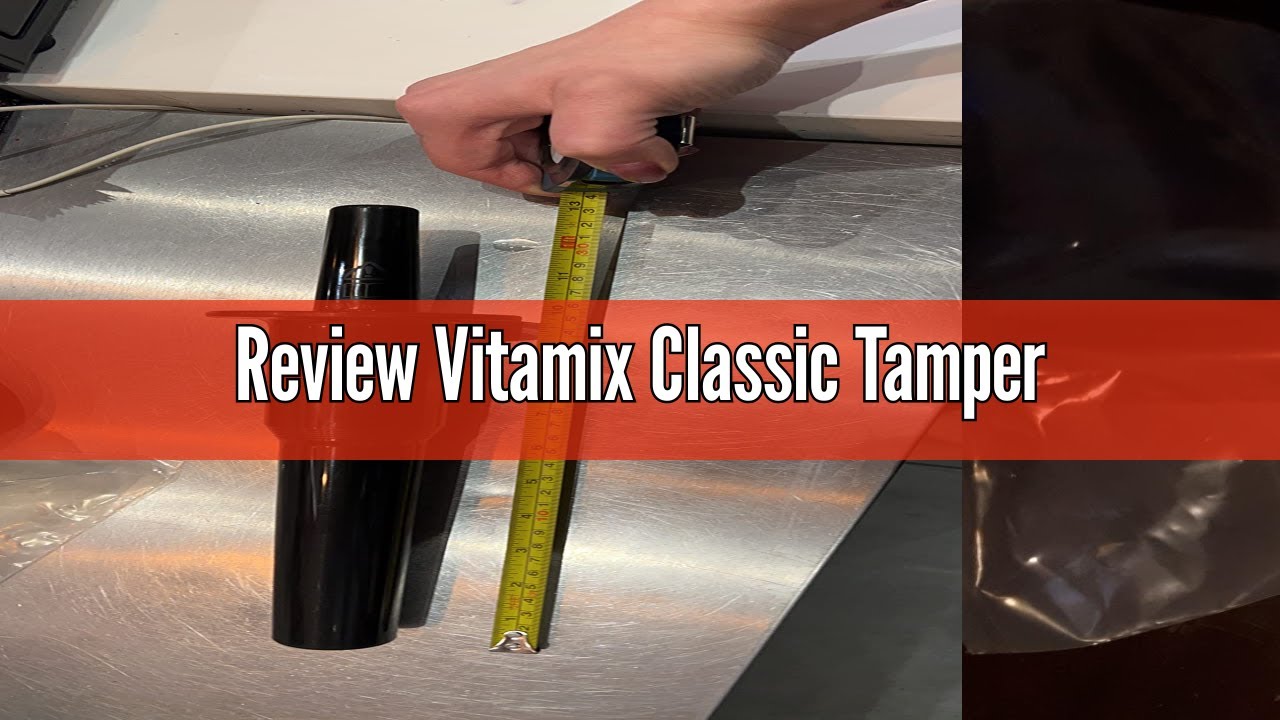 Review Vitamix Classic Tamper