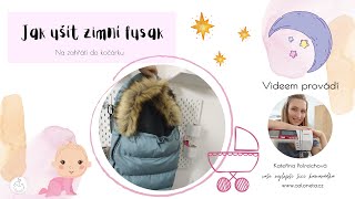 Jak Ušít Zimní Fusak Do Kočárku How To Sew Winter Stroller Baby Bag