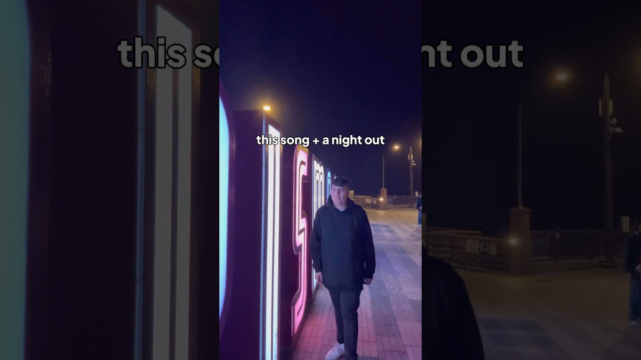 The song + a night out 