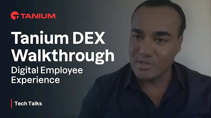 Tanium DEX Walkthrough - Digital Employee Experience - Tanium Tech Talks #110