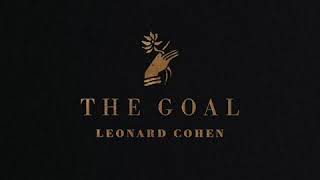 Leonard Cohen The Goal