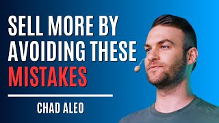 How To Build Trust That Helps You Win More Sales | Chad Aleo, The High Ticket Sales Academy