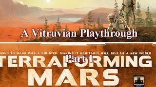 Vitruvian Playthrough: Terraforming Mars - Part 1