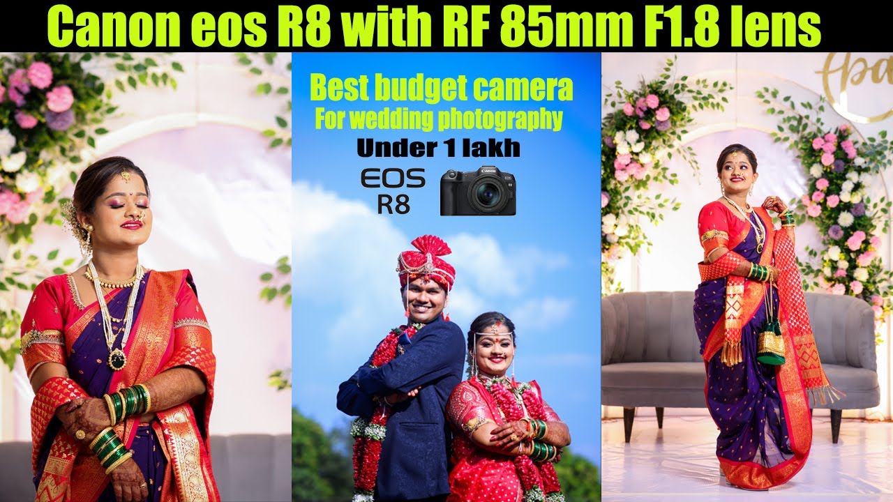 Canon EOS R8 Best camera FOR WEDDING PHOTOGRAPHY under 1lakh | Canon EOS R8 with RF 85mm lens