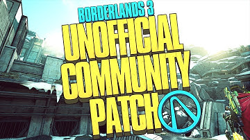 Borderlands 3 Unofficial Community Patch! It
