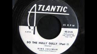 King Coleman - Do The Hully Gully