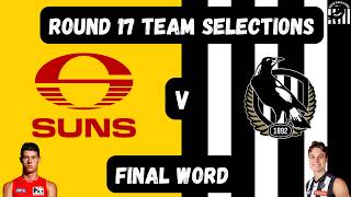 Liam Puncher Debut! Team Selections   Final Word (AFL 2026 - Round 17 Preview v Gold Coast Suns)