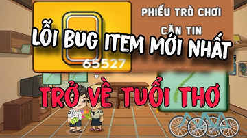 Hướng Dẫn Buff Vô Hạn Phiếu Trò Chơi Căn Tin Trong Game Trở Về Tuổi Thơ | Cập Nhật Lỗi Bug Mới Nhất