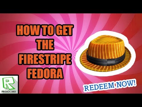 Promo Code How To Get The Firestripe Fedora Hat Roblox Youtube - roblox new promo code firestripe fedora february 2019