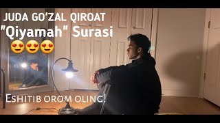 Dunyodagi eng chiroyli tilovat | Qiyamah surasi | eshitib orom oling