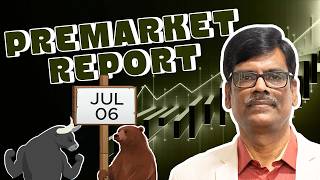 Pre Market Report 06-Jul-2026