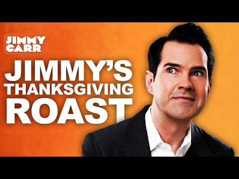 Jimmy Carr's Thanksgiving Roast | Jimmy Carr