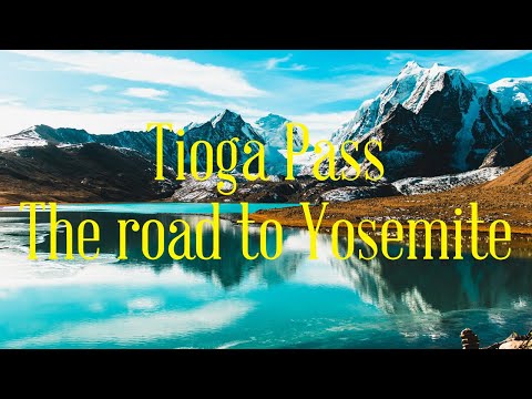 Video: Tioga Pass sa Yosemite