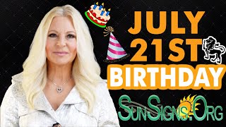 ♌️ Born On July 21 - Happy Birthday - Today's Zodiac Horoscope Personality - SunSigns.Org