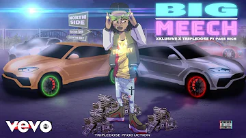 Xklusive, Tripledose - Big Meech (Official Audio Visual) ft. Pass Rich