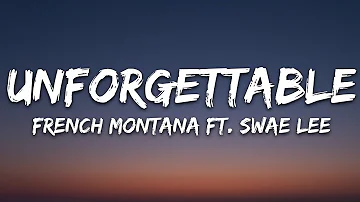 French Montana - Unforgettable (Lyrics) ft. Swae Lee