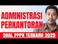 🔴KISI KISI TERBARU SOAL PPPK PENGADMINISTRASI PERKANTORAN SELEKSI PPPK