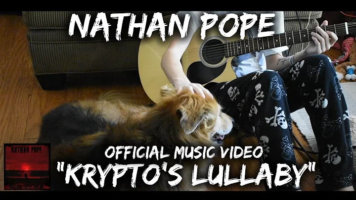 Nathan Pope - "Krypto's Lullaby" - Official Music ...