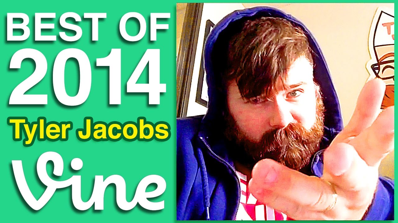 Best Vines of 2014 | Tyler Jacobs