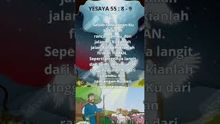 Lagu Yesaya 55 : 8 - 9 #bibleverse #biblesongsforkids #biblesongsforchildren #ayatalkitab