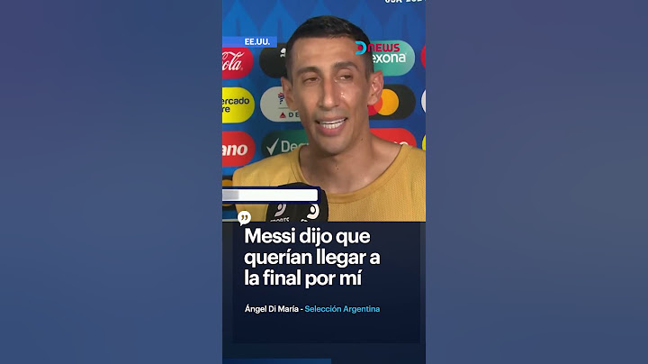 La emocionante frase de Messi sobre Di María en la previa del partido ante Canadá