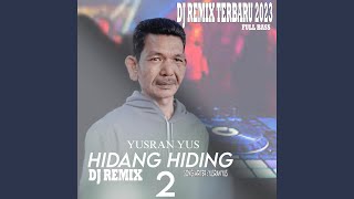DJ HEDANG HIDING (REMIX FULL BASS)