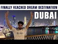 Ep2  phoch gaya apni dream country united arab emirates    habibi come to dubai