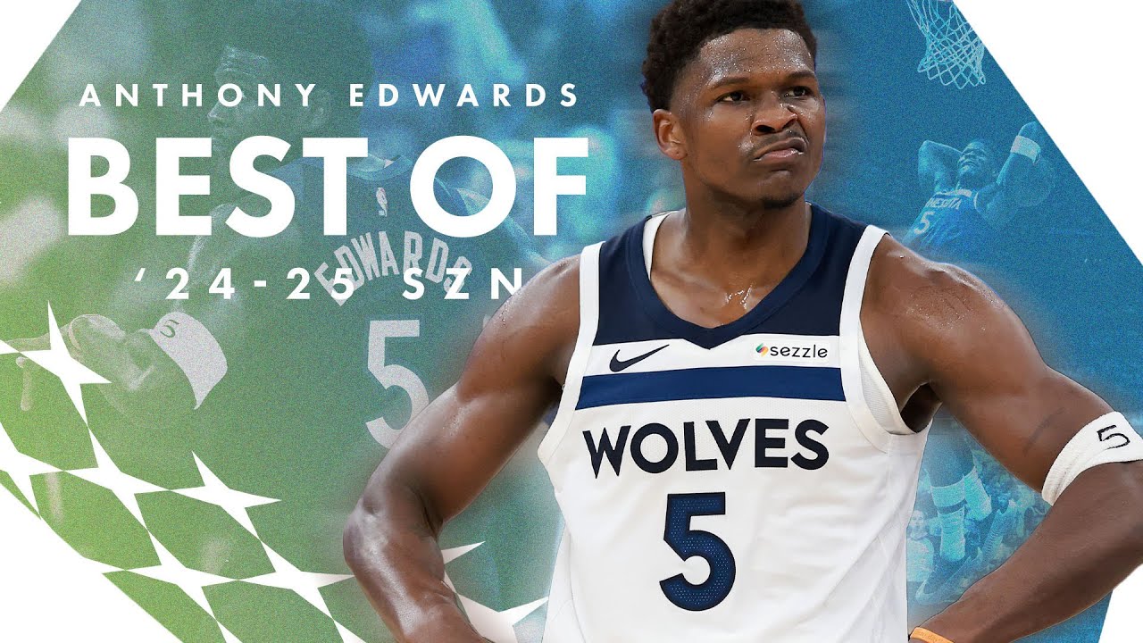 Anthony Edwards: Best of 24-25 Season