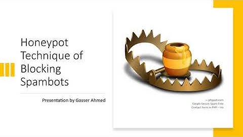 Blocking Spambots: Honeypot Technique