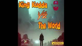 King Kudda VS The World