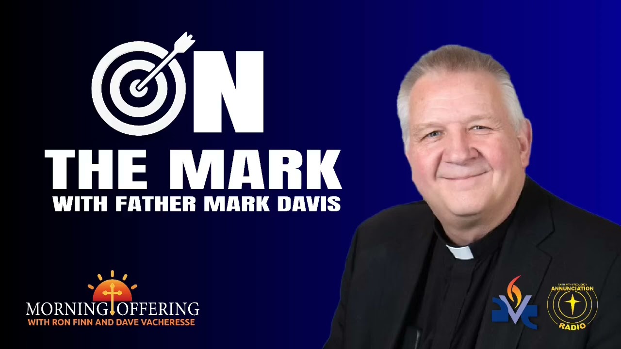 On the Mark with Father Mark Davis | 3/30/26