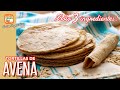 TORTILLAS DE AVENA ¡Sólo 3 ingredientes! (aptas para diabéticos) - Cocina Vegan Fácil