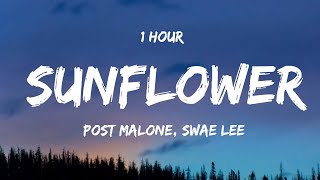 [ 1 HOUR ] Post Malone, Swae Lee - Sunflower (Lyrics)
