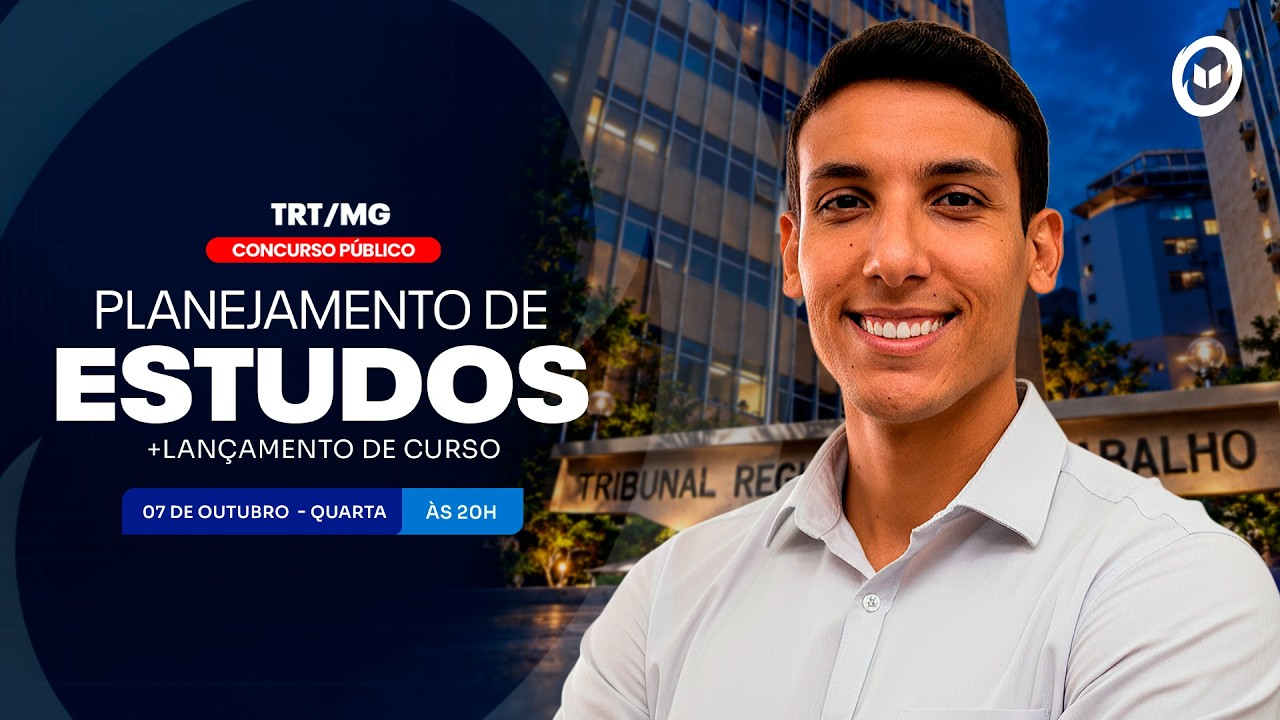 CONCURSO TRT/MG: PLANEJAMENTO DE ESTUDOS + LANÇAMENTO DO CURSO
