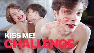 Covering Boyfriend in Kisses! — KISS ME! Challenge