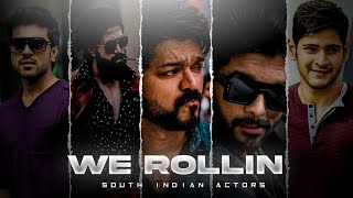 We Rollin Ft. South Indian Actors | South Indian Actors edit | Blade Edits