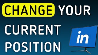 How To Change Your Current Position On LinkedIn On PC (New Update)