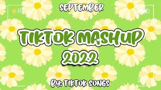 New TikTok Mashup September 2022    🦋 Not Clean 🦋